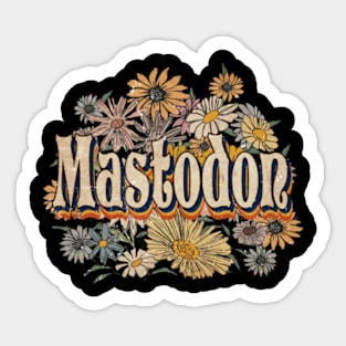 Mastodon Proud Name Personalized Retro Flowers Beautiful Sticker